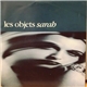 Les Objets - Sarah